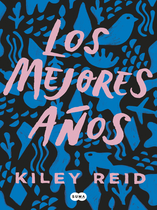 Title details for Los mejores años by Kiley Reid - Wait list